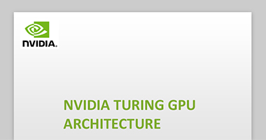 NVIDIA TURING GPU ARCHITECTURE